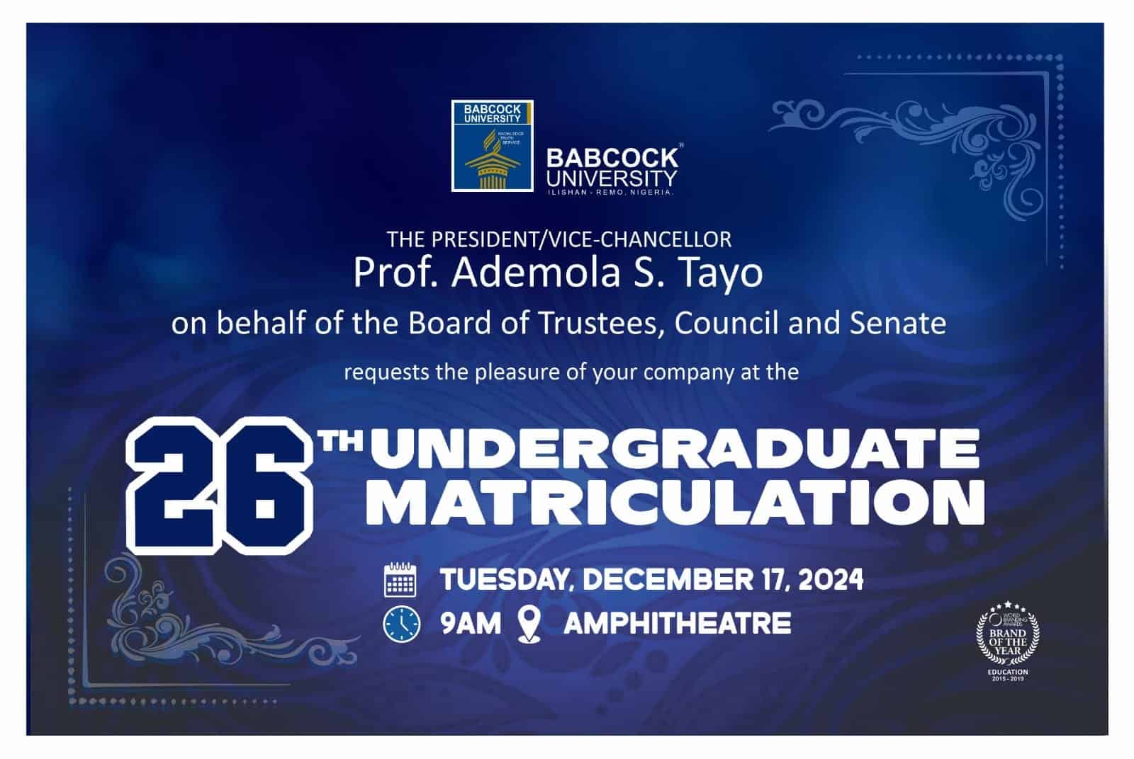 Babcock University Matriculation Ceremony 2024/2025 1 Babcock University Announces 26th Undergraduate Matriculation Ceremony