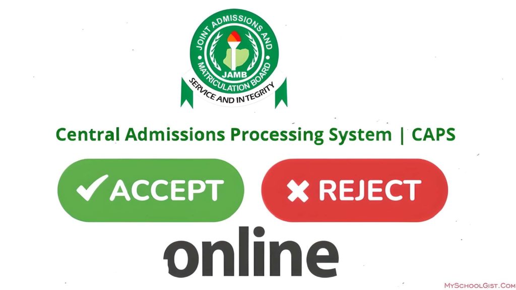 How to Use JAMB CAPS to Check, Accept & Reject Admission Offers 23 How to Use JAMB CAPS to Check, Accept & Reject Admission Offers