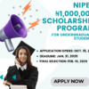NIPES ₦1,000,000 Scholarship Programme for Undergraduates 2025 5 NIPES ₦1,000,000 Scholarship Programme for Undergraduates 2025