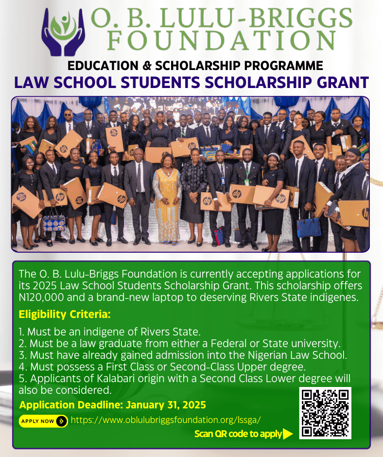 Apply for the O. B. Lulu-Briggs 2025 Law School Scholarship 1 Apply for the O. B. Lulu-Briggs 2025 Law School Scholarship