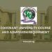 How to Gain Admission into Covenant University with NECO and JAMB